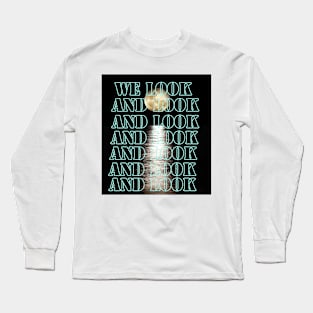 We look Long Sleeve T-Shirt